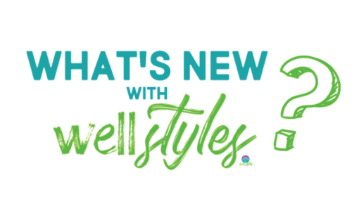 What's New With WellStyles